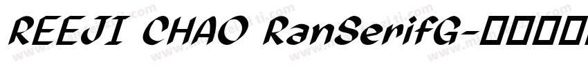 REEJI CHAO RanSerifG字体转换
